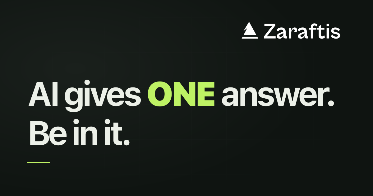 Make sure your brand is in the AI answer | Zaraftis